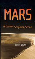 Mars, A Cosmic Stepping Stone : Uncovering Humanity's Cosmic Context