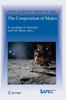 The Composition of Matter: Symposium Honouring Johannes Geiss on the Occasion of His 80th Birthday