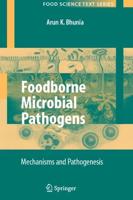 Foodborne Microbial Pathogens : Mechanisms and Pathogenesis