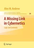 A Missing Link in Cybernetics : Logic and Continuity