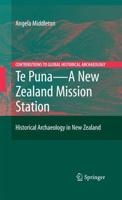 Te Puna - A New Zealand Mission Station : Historical Archaeology in New Zealand