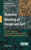 Molecular Breeding of Forage and Turf : The Proceedings of the 5th International Symposium on the Molecular Breeding of Forage and Turf