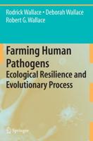 Farming Human Pathogens : Ecological Resilience and Evolutionary Process