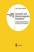 Acoustic and Electromagnetic Equations : Integral Representations for Harmonic Problems