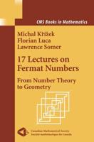 17 Lectures on Fermat Numbers : From Number Theory to Geometry