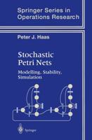 Stochastic Petri Nets : Modelling, Stability, Simulation