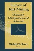 Survey of Text Mining : Clustering, Classification, and Retrieval