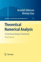 Theoretical Numerical Analysis : A Functional Analysis Framework