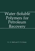 Water-Soluble Polymers for Petroleum Recovery