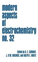 Modern Aspects of Electrochemistry. 32