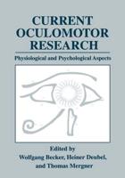 Current Oculomotor Research