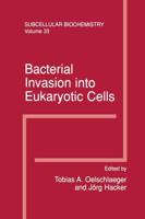 Bacterial Invasion into Eukaryotic Cells : Subcellular Biochemistry