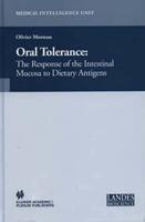 Oral Tolerance : Cellular and Molecular Basis, Clinical Aspects, and Therapeutic Potential