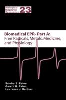 Biomedical EPR. Part A Free Radicals, Metals, Medicine and Physiology