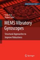 MEMS Vibratory Gyroscopes : Structural Approaches to Improve Robustness