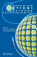 Emerging Optical Network Technologies : Architectures, Protocols and Performance