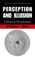 Perception and Illusion: Historical Perspectives