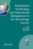 Information Technology and Educational Management in the Knowledge Society : IFIP TC3 WG3.7, 6th International Working Conference on Information Technology in Educational Management (ITEM) July 11-15, 2004, Las Palmas de Gran Canaria, Spain