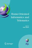 Home-Oriented Informatics and Telematics : Proceedings of the IFIP WG 9.3 HOIT2005 Conference