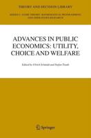 Advances in Public Economics: Utility, Choice and Welfare : A Festschrift for Christian Seidl