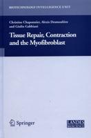 Tissue Repair, Contraction and the Myofibroblast