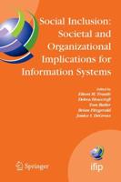Social Inclusion: Societal and Organizational Implications for Information Systems : IFIP TC8 WG 8.2 International Working Conference, July 12-15, 2006, Limerick, Ireland