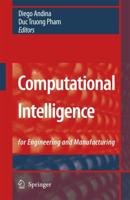 Computational Intelligence : for Engineering and Manufacturing