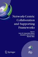 Network-Centric Collaboration and Supporting Frameworks : IFIP TC 5 WG 5.5, Seventh IFIP Working Conference on Virtual Enterprises, 25-27 September 2006, Helsinki, Finland