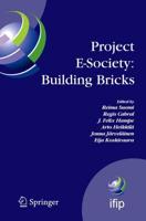 Project E-Society: Building Bricks : 6th IFIP Conference on e-Commerce, e-Business and e-Government (I3E 2006), October 11-13, 2006, Turku, Finland