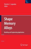 Shape Memory Alloys : Modeling and Engineering Applications