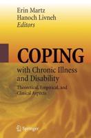 Coping with Chronic Illness and Disability : Theoretical, Empirical, and Clinical Aspects