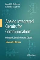 Analog Integrated Circuits for Communication : Principles, Simulation and Design