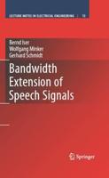 Bandwidth Extension of Speech Signals