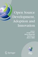 Open Source Development, Adoption and Innovation : IFIP Working Group 2.13 on Open Source Software, June 11-14, 2007, Limerick, Ireland