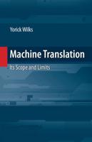 Machine Translation : Its Scope and Limits