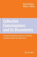 Collective Consciousness and Its Discontents: : Institutional distributed cognition, racial policy, and public health in the United States