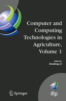 Computer and Computing Technologies in Agriculture, Volume I : First IFIP TC 12 International Conference on Computer and Computing Technologies in Agriculture (CCTA 2007), Wuyishan, China, August 18-20, 2007