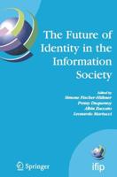 The Future of Identity in the Information Society