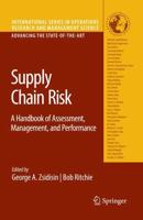 Supply Chain Risk : A Handbook of Assessment, Management, and Performance