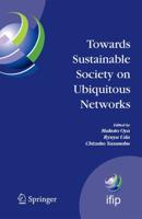 Towards Sustainable Society on Ubiquitous Networks : The 8th IFIP Conference on e-Business, e-Services, and e-Society (I3E 2008), September 24 - 26, 2008, Tokyo, Japan