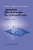 Deterministic Global Optimization : Theory, Methods and Applications