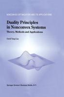Duality Principles in Nonconvex Systems : Theory, Methods and Applications
