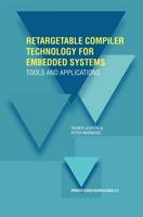 Retargetable Compiler Technology for Embedded Systems : Tools and Applications