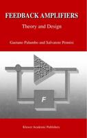 Feedback Amplifiers : Theory and Design