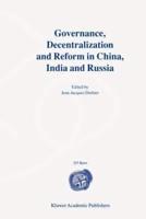 Governance, Decentralization and Reform in China, India and Russia