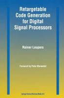 Retargetable Code Generation for Digital Signal Processors