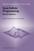 Semi-Infinite Programming : Recent Advances