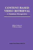 Content-Based Video Retrieval : A Database Perspective