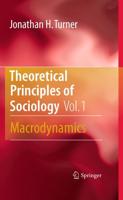 Theoretical Principles of Sociology. Volume 1 Macrodynamics