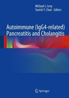 Autoimmune (IgG4-Related) Pancreatitis and Cholangitis